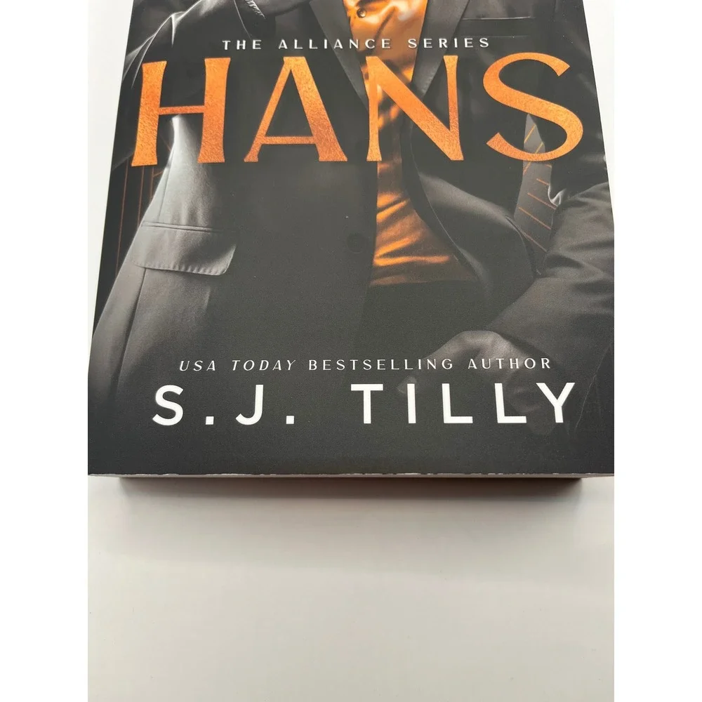 Hans by S.J. Tilly The Alliance Series Book 4 Dark Mafia Romance Paperback